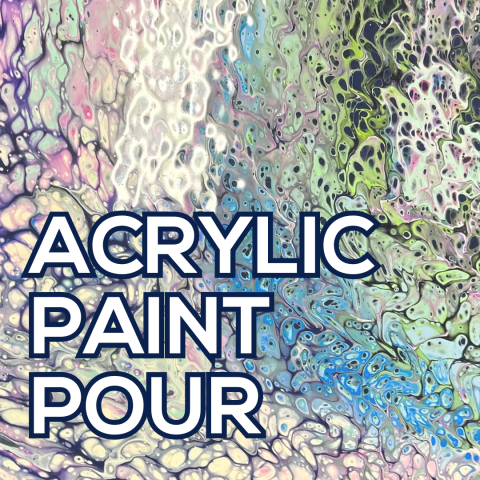 Swirls of multicolored paint poured onto a canvas. Text says "Acrylic Paint Pour"