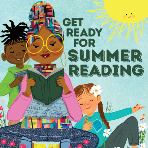 A woman and two children sit and read in the sunshine. Text reads "Get ready for Summer Reading"