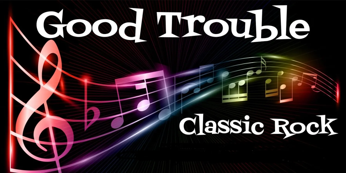 Good Trouble Classic Rock